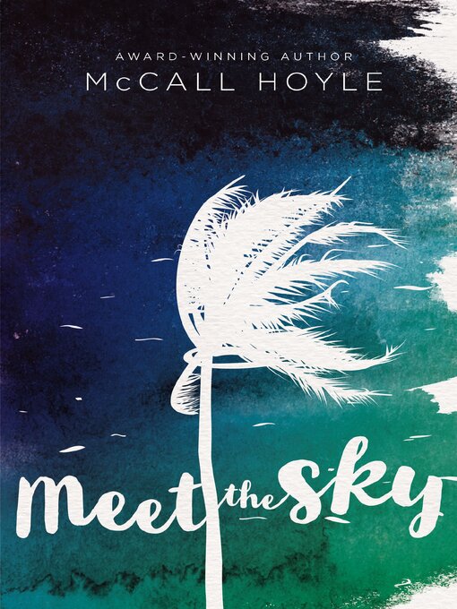 Title details for Meet the Sky by McCall Hoyle - Available